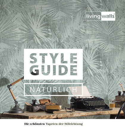tapety na zeď Styleguide Natürlich 2019
